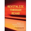 Revitalize Through Rehab